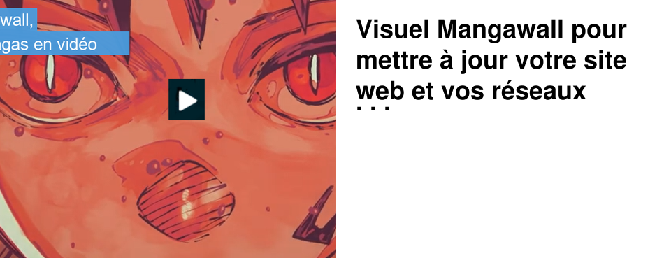Visuel Mangawall pour mettre � jour votre site web et vos r�seaux sociaux