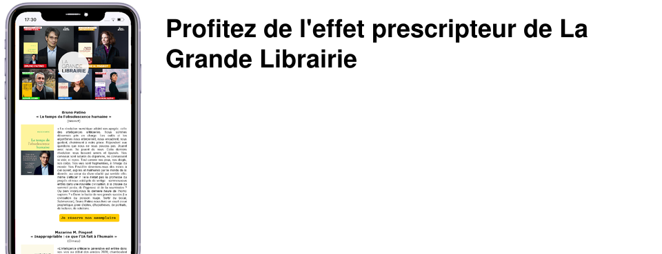Profitez de l'effet prescripteur de La Grande Librairie