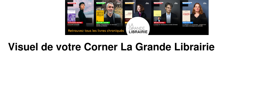 Visuel de votre Corner La Grande Librairie