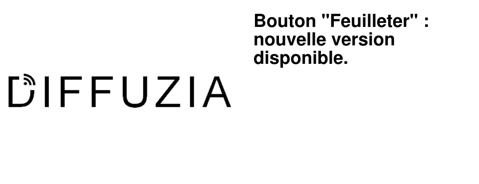 Bouton "Feuilleter" : nouvelle version disponible.